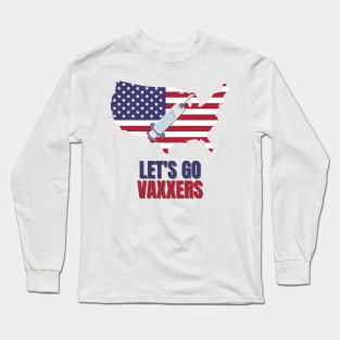 Let's Go Vaxxers USA Pro-Vaxx Political Design Long Sleeve T-Shirt